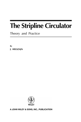 The Stripline Circulator Theory and Practice