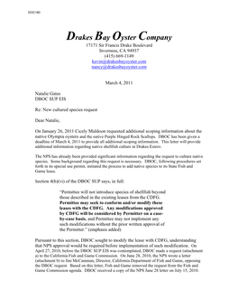 Drakes Bay Oyster Company 17171 Sir Francis Drake Boulevard Inverness, CA 94937 (415) 669-1149 Kevin@Drakesbayoyster.Com Nancy@Drakesbayoyster.Com