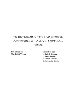 To Determine the Numerical Aperture of a Given Optical Fiber