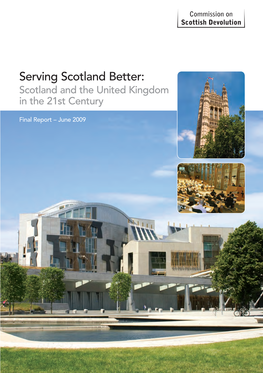 Serving Scotland Better: Scotland and the United Kingdom in the 21St Century
