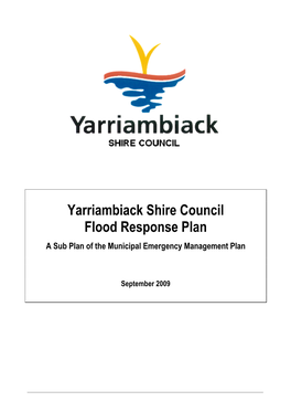 Yarriambiack Shire Council Flood Response Plan a Sub Plan of the Municipal Emergency Management Plan
