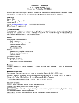 Biophysical Chemistry I MCB 3003 and 5003 Fall, 2019 Monday and Wednesday, 4:40-5:55Pm