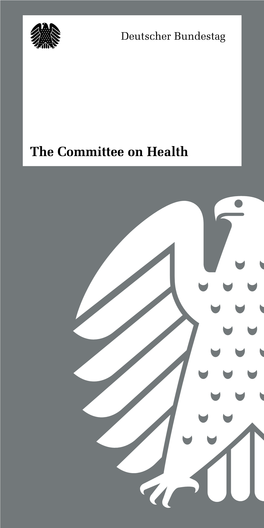 The Committee on Health 2 “Patients Are at the Centre of Our Health Policy