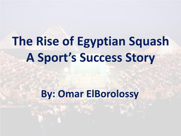 Egyptian Squash, a Sport's Success Story