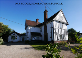 Oak Lodge, Monk Soham, Suffolk