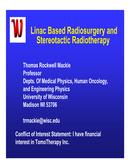 Linac Based Radiosurgery and Stereotactic Radiotherapy