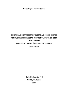 Migração Intrametropolitana E Movimentos Pendulares Na Região Metropolitana De Belo Horizonte: O Caso Do Município De Contagem – 1991/2000