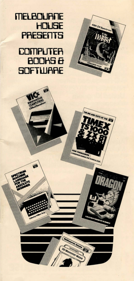 Melbourne House at Our Office Books and Software That Melbourne House Has Nearest to You: Published for a Wide Range of Microcomputers