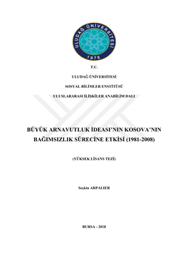 Büyük Arnavutluk Ideasi'nin Kosova'nin Bağimsizlik Sürecine Etkisi