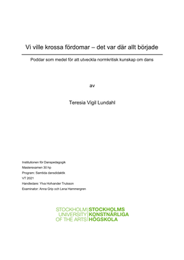 Vi Ville Krossa Fördomar – Det Var Där Allt Började