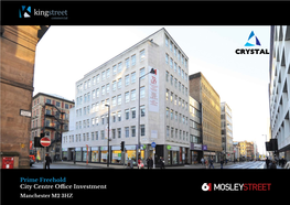 Prime Freehold City Centre Office Investment Manchester M2 3HZ Investment Summary