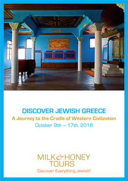 DISCOVER JEWISH GREECE a Journey to the Cradle of Western Civilization October 9Th — 17Th, 2018