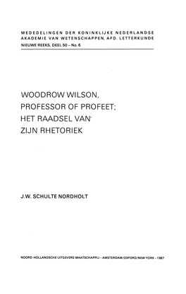 Woodrow Wilson, Professor of Profeet: Het Raadselvan