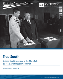 True South Unleashing Democracy in the Black Belt 50 Years After Freedom Summer