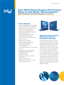 Intel® 80219 General Purpose PCI Processor Based on Intel Xscale® Microarchitecture Adds Performance and Feature Integration at a Low Cost