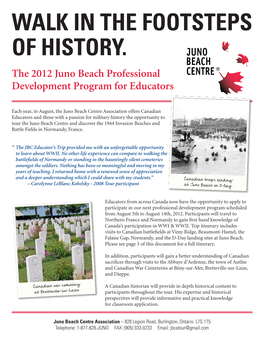 WALK in the FOOTSTEPS of HISTORY. the 2012 Juno Beach Professional Development Program for Educators