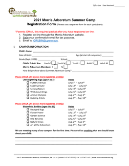 2021 Morris Arboretum Summer Camp Registration Form (Please Use a Separate Form for Each Participant)