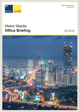Metro Manila Office Briefing 4Q 2018 Metro Manila | Office Briefing