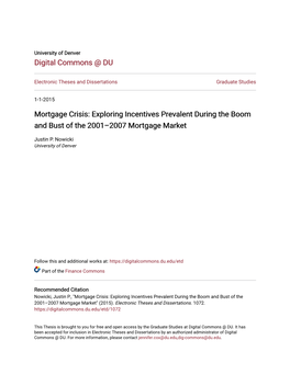 Mortgage Crisis: Exploring Incentives Prevalent During the Boom and Bust of the 2001–2007 Mortgage Market