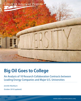 Big Oil Goes to College an Analysis of 10 Research Collaboration Contracts Between Leading Energy Companies and Major U.S
