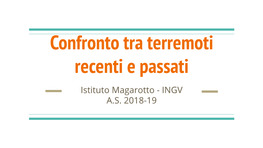 Scarica La Presentazione Sul Confronto Tra Terremoti Recenti E Passati