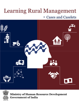 MGNCRE MHRD DHE Learning Rural Management- Cases and Caselets