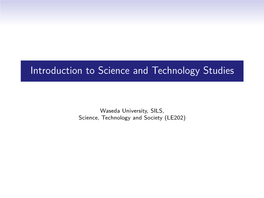 Introduction to Science and Technology Studies