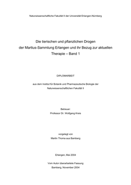 Die Tierischen Und Pflanzlichen Drogen Der Martius-Sammlung Erlangen Und Ihr Bezug Zur Aktuellen Therapie – Band 1