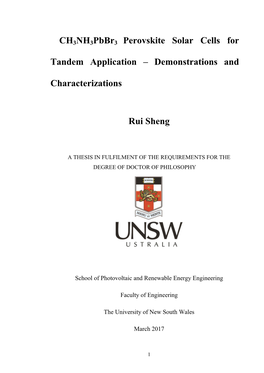 Ch3nh3pbbr3 Perovskite Solar Cells for Tandem Application – Demonstrations and Characterizations Rui Sheng