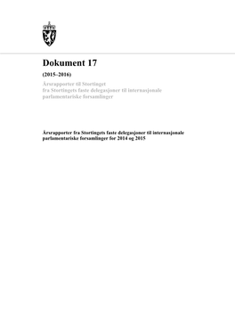 Dokument 17 (2015–2016) Årsrapporter Til Stortinget Fra Stortingets Faste Delegasjoner Til Internasjonale Parlamentariske Forsamlinger