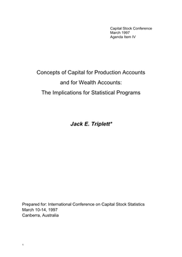 Concepts of Capital for Production Accounts and for Wealth Accounts: the Implications for Statistical Programs