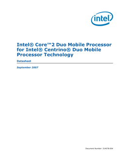 Intel® Core™2 Duo Mobile Processor for Intel® Centrino® Duo Mobile Processor Technology