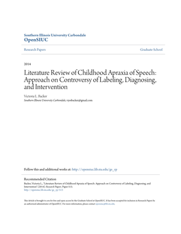 Literature Review of Childhood Apraxia of Speech: Approach on Controversy of Labeling, Diagnosing, and Intervention Victoria L