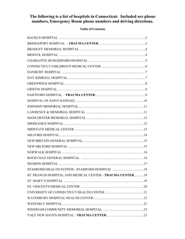 The Following Is a List of Hospitals in Connecticut. Included Are Phone Numbers, Emergency Room Phone Numbers and Driving Directions