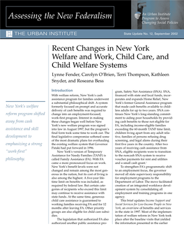 Recent Changes in New York Welfare and Work, Child Care, and Child Welfare Systems Lynne Fender, Carolyn O’Brien, Terri Thompson, Kathleen Snyder, and Roseana Bess