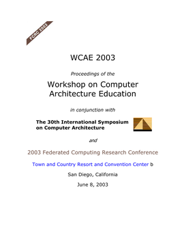 WCAE 2003 Workshop on Computer Architecture Education