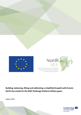 Building, Balancing, Fitting and Calibrating a Simplified Ecopath with Ecosim North Sea Model for the MSP Challenge Platform Edition Game