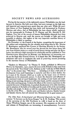 SOCIETY NEWS and ACCESSIONS During the Last Quarter of the Eighteenth Century Philadelphia Was the Lead- Ing Port in America