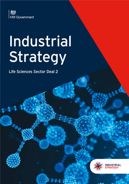 Life Sciences Sector Deal 2 Industrial Strategy Life Sciences Sector Deal 2 Foreword