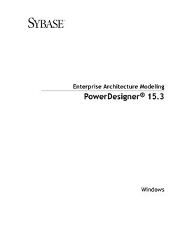 Enterprise Architecture Modeling Powerdesigner ® 15.3