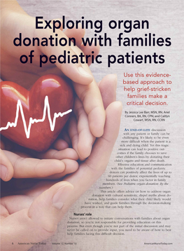 Exploring Organ Donation with Families of Pediatric Patients Use This Evidence- Based Approach to Help Grief-Stricken Families Make a Critical Decision