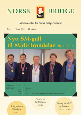NORSK BRIDGE Nytt SM-Gull Til Midt-Trøndelag Se Side