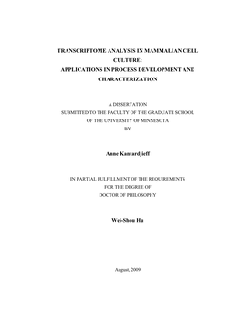 TRANSCRIPTOME ANALYSIS in MAMMALIAN CELL CULTURE: APPLICATIONS in PROCESS DEVELOPMENT and CHARACTERIZATION Anne Kantardjieff We