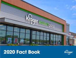 2020 Fact Book Kroger at a Glance KROGER FACT BOOK 2020 2 Pick up and Delivery Available to 97% of Custom- Ers