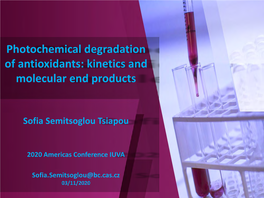 Photochemical Degradation of Antioxidants: Kinetics and Molecular End Products