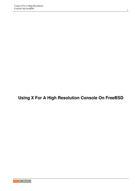 Using X for a High Resolution Console on Freebsd I