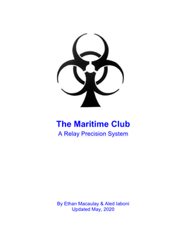 The Maritime Club a Relay Precision System