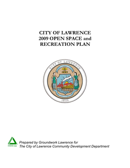 CITY of LAWRENCE 2009 OPEN SPACE and RECREATION PLAN