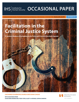 Facilitation in the Criminal Justice System a Systems Analysis of Corruption in the Police and Courts in Northern Uganda