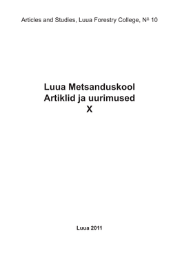 Luua Metsanduskool Artiklid Ja Uurimused X